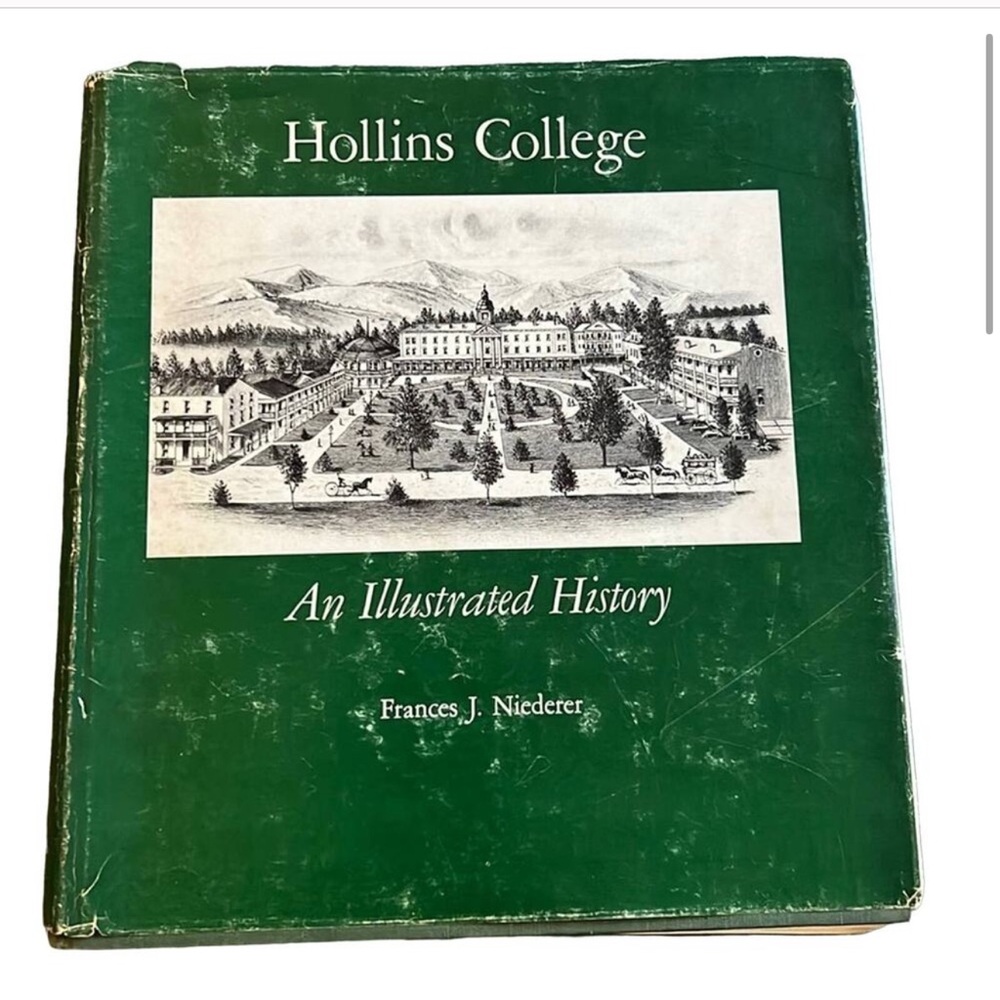 1973 Hollins College An Illustrated History by Frances J. Niederer Book